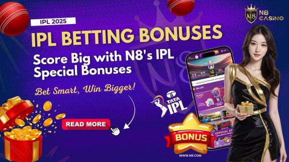 N8 IPL Betting Bonuses 2025