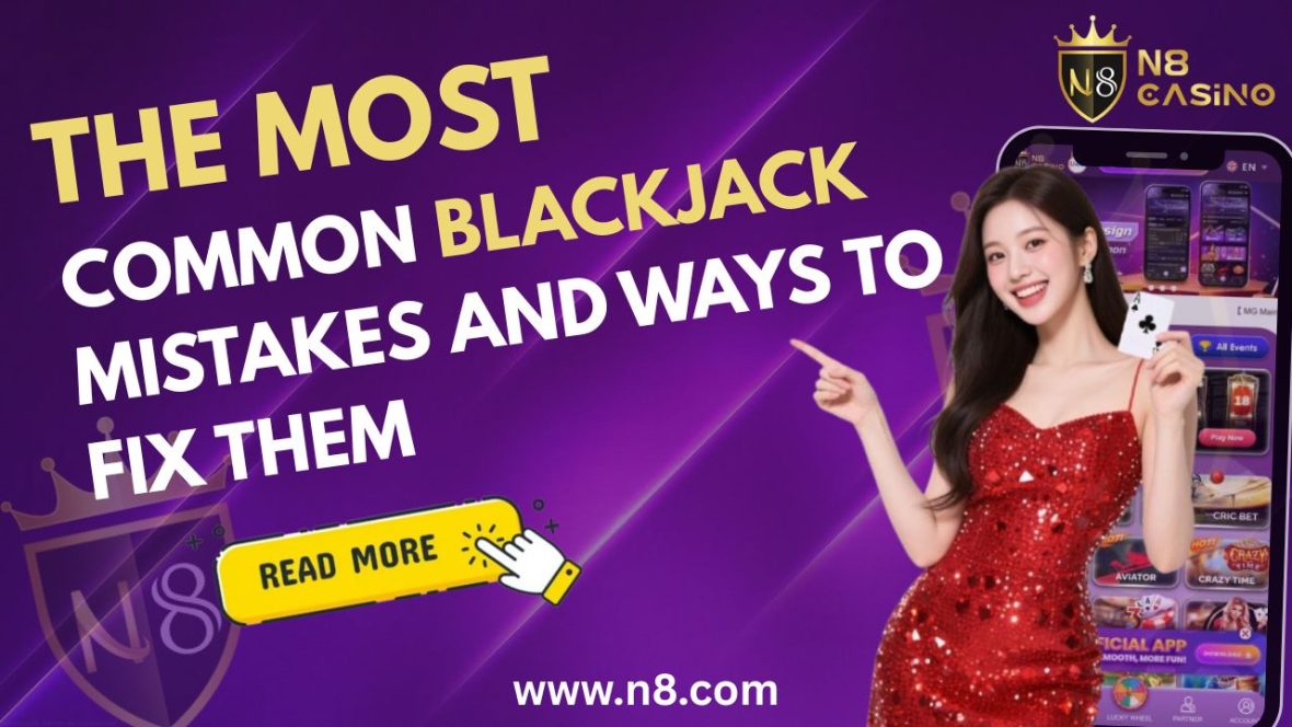 The Most Common Blackjack Mistakes