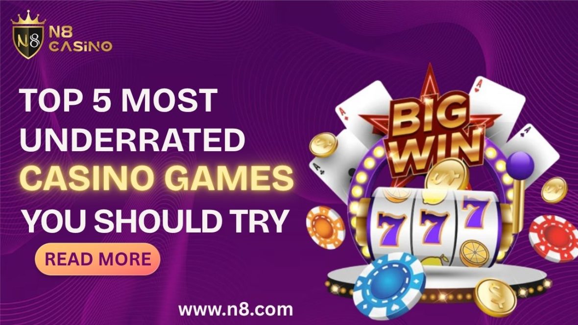 Most Underrated Casino Games